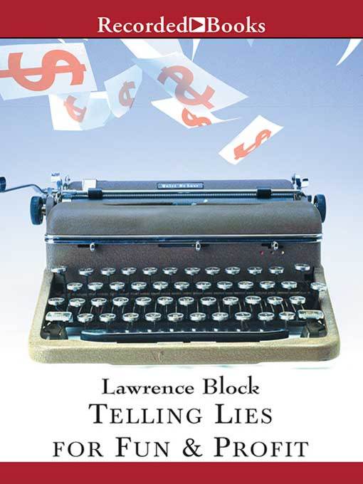 Title details for Telling Lies for Fun & Profit by Lawrence Block - Available